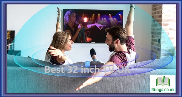 Best 32 inch TV UK