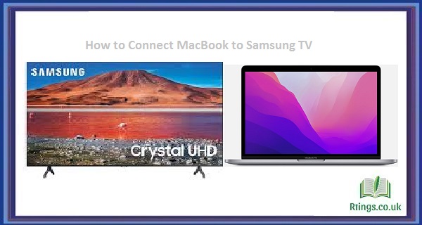 How to Connect MacBook to Samsung TV