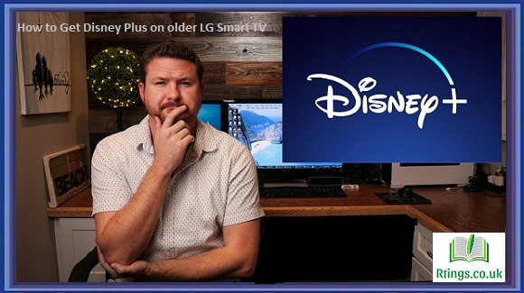 How to Get Disney Plus on older LG Smart TV