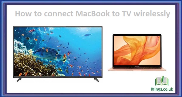 How to connect MacBook to TV wirelessly