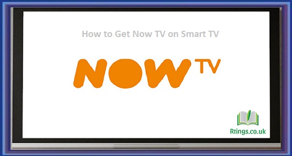 How to Get Now TV on Smart TV