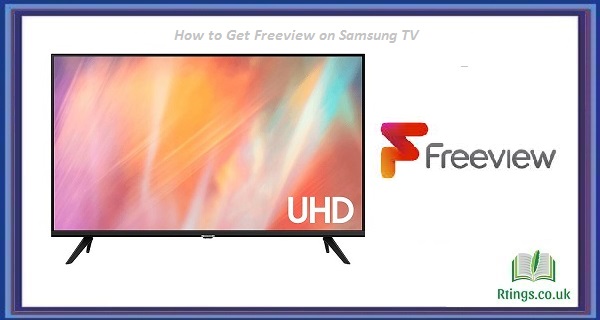 How to Get Freeview on Samsung TV