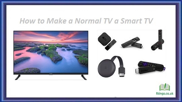 How to Make a Normal TV a Smart TV