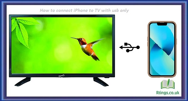 How to connect iPhone to TV with usb only