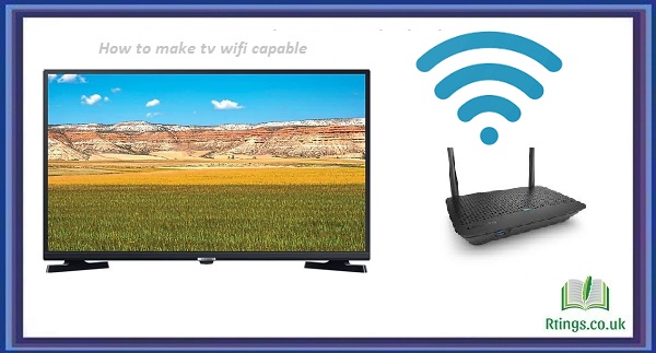 How to make tv wifi capable