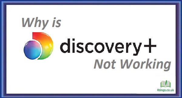 Why is Discovery Plus Not Working