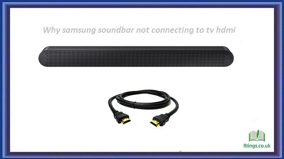 Why samsung soundbar not connecting to tv hdmi