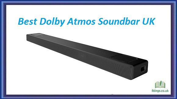 Best Dolby Atmos Soundbars UK