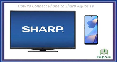 How to Connect Phone to Sharp Aquos TV