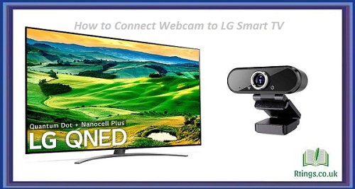 How to Connect Webcam to LG Smart TV