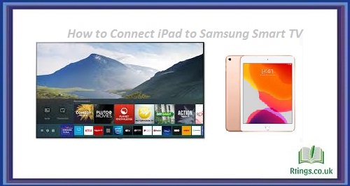 How to Connect iPad to Samsung Smart TV