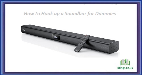 How to Hook up a Soundbar for Dummies